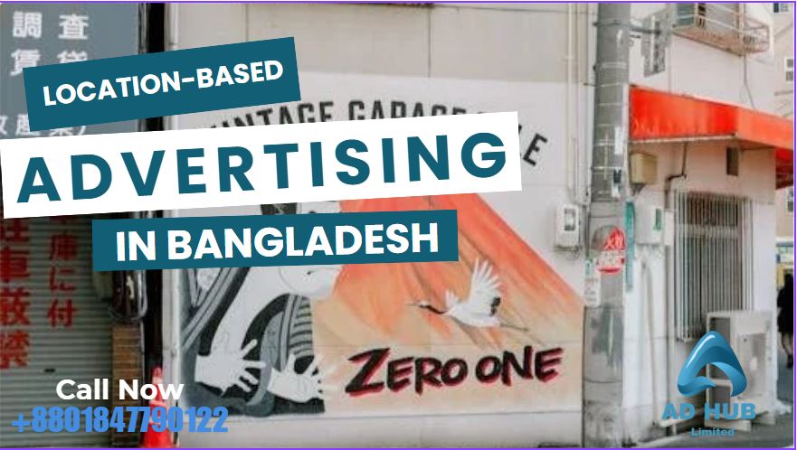 Location-Based Advertising in Bangladesh: Precision Targeting in 2025